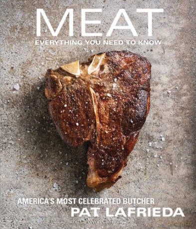 MEAT: Everything You Need to Know - Pat LaFrieda [KSIĄŻKA]