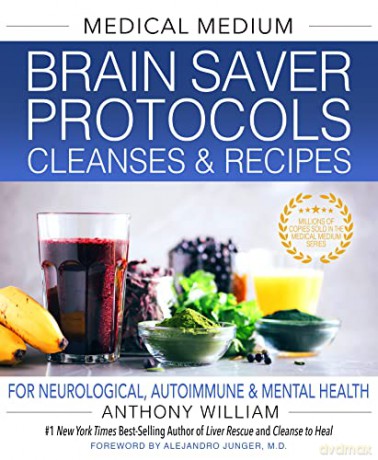 Medical Medium Brain Saver Protocols, Cleanses & Recipes: For Neurological, Autoimmune & Mental Health - Anthony William [KSIĄŻKA]