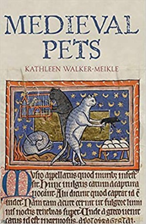 Medieval Pets - Kathleen Walker-Meikle [KSIĄŻKA]