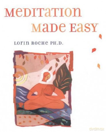 Meditation Made Easy - Lorin Roche [KSIĄŻKA]