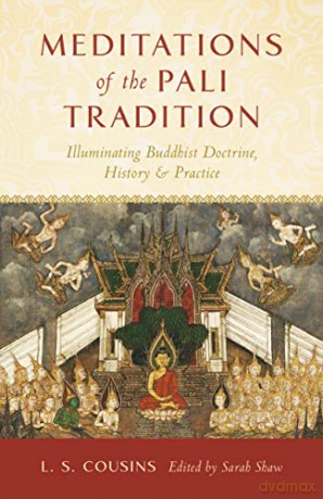 Meditations of the Pali Tradition: Illuminating Buddhist Doctrine, History, and Practice - L.S. Cousins [KSIĄŻKA]
