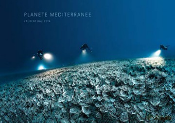 Mediterranean Planet: Laurent Ballesta - Laurent Ballesta [KSIĄŻKA]