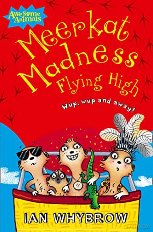 Meerkat Madness Flying High (Awesome Animals) - Ian Whybrow [KSIĄŻKA]