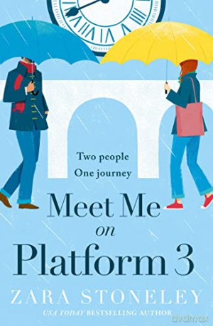 Meet Me on Platform 3: The brand new uplifting and romantic romcom of summer 2022!: Book 9 (The Zara Stoneley Romantic Comedy Collection) - Zara Stoneley [KSIĄŻKA]