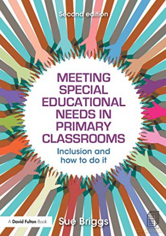 Meeting Special Educational Needs in Primary Classrooms: Inclusion and how to do it - Sue Briggs [KSIĄŻKA]