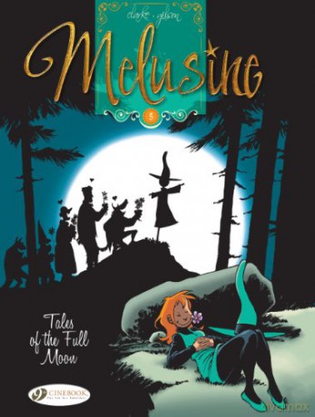 Melusine Vol.5: Tales of the Full Moon - Clarke [KOMIKS]