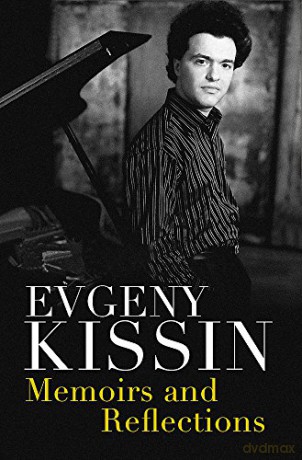 Memoirs and Reflections - Evgeny Kissin [KSIĄŻKA]