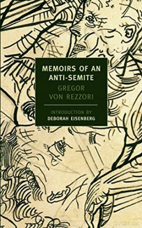 Memoirs Of An Anti-Semite (New York Review Books) - Gregor von Rezzori [KSIĄŻKA]