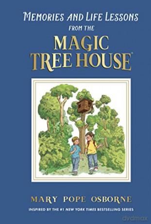 Memories and Life Lessons from the Magic Tree House - Mary Pope Osborne [KSIĄŻKA]