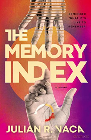 Memory Index: 1 (The Memory Index) - Vaca Julian R. [KSIĄŻKA]