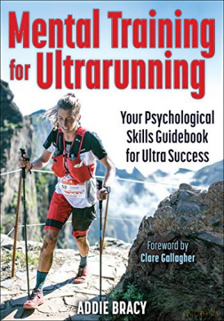 Mental Training for Ultrarunning - Addie J. Bracy [KSIĄŻKA]