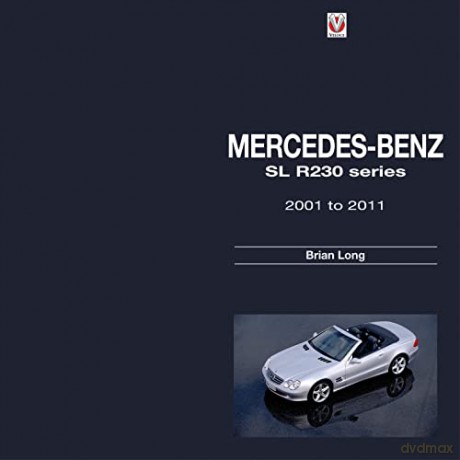 Mercedes-Benz SL: R230 series 2001 to 2011 - Brian Long [KSIĄŻKA]