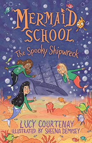Mermaid School: The Spooky Shipwreck - Lucy Courtenay [KSIĄŻKA]