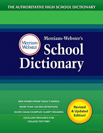 Merriam-Webster's School Dictionary: The Authoritative High School Dictionary Written for Student Grades 9-11, Ages 14 and Up. Revised and Updated edition - Merriam-Webster [KSIĄŻKA]