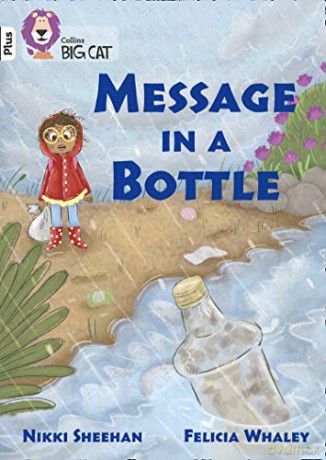 Message in a Bottle: Band 10+/White Plus (Collins Big Cat) - Nikki Sheehan [KSIĄŻKA]