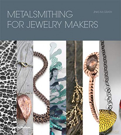 Metalsmithing for Jewelry Makers - Jinks McGrath [KSIĄŻKA]