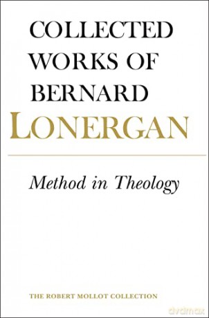 Method in Theology (Collected Works of Bernard Lonergan): Volume 14 - Bernard Lonergan [KSIĄŻKA]