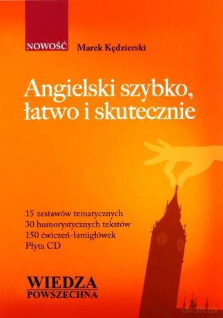 Angielski Szybko, Łatwo I Skutecznie [KSIĄŻKA]