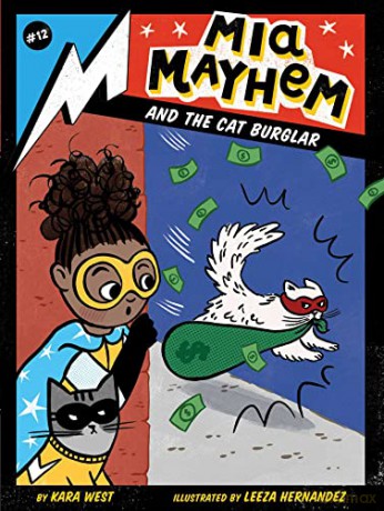 Mia Mayhem and the Cat Burglar (Volume 12) - Kara West [KSIĄŻKA]