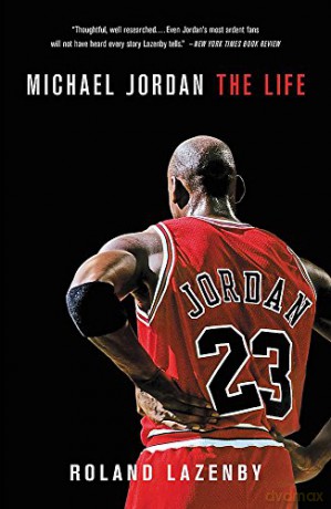 Michael Jordan: The Life - Roland Lazenby [KSIĄŻKA]