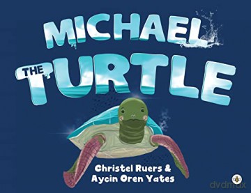 Michael the Turtle - Christel Ruers [KSIĄŻKA]