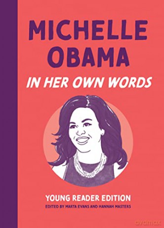 Michelle Obama: In Her Own Words: Young Reader Edition (In Their Own Words: Young Reader Edition) - Marta Evans [KSIĄŻKA]