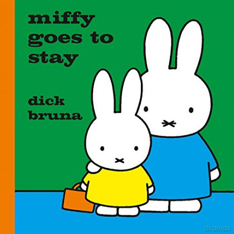 Miffy Goes to Stay - Dick Bruna [KSIĄŻKA]