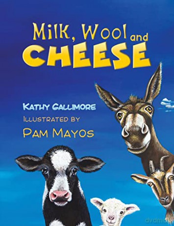 Milk, Wool and Cheese - Kathy Gallimore [KSIĄŻKA]