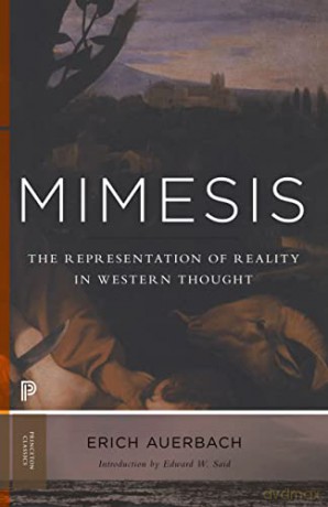 Mimesis: The Representation of Reality in Western Literature (New in Paperback) (Princeton Classics): The Representation of Reality in Western Literature - New and Expanded Edition: 78 - Erich Auerbach [KSIĄŻKA]