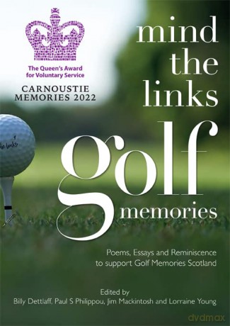 Mind the Links: Golf Memories - Billy Dettlaff (ed.) [KSIĄŻKA]