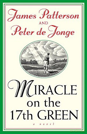 Miracle on the 17th Green - James Patterson [KSIĄŻKA]