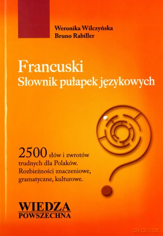 Francuski. Słownik Pułapek Językowych [KSIĄŻKA]