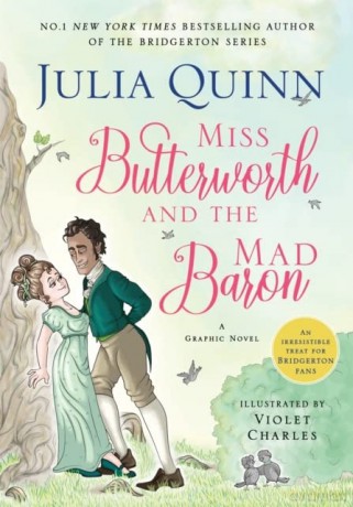 Miss Butterworth and the Mad Baron: a hilarious graphic novel from The Sunday Times bestselling author of the Bridgerton series [KSIĄŻKA]
