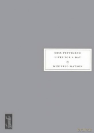 Miss Pettigrew Lives for a Day - Winifred Watson [KSIĄŻKA]