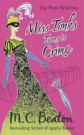 Miss Tonks Turns to Crime (The Poor Relation series) - M.C. Beaton [KSIĄŻKA]