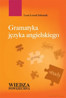 Gramatyka Języka Angielskiego [KSIĄŻKA]
