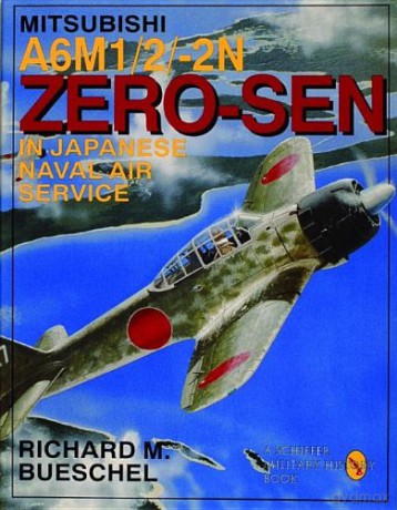 MITSUBISHI A6M122N ZEROSEN OF THE JAPANE (Schiffer Military/Aviation History) [KSIĄŻKA]