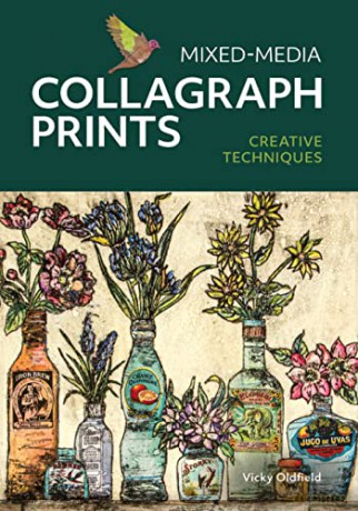 Mixed-Media Collagraph Prints: Creative Techniques - Vicky Oldfield [KSIĄŻKA]