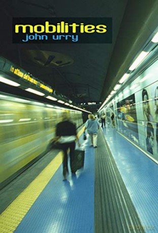 Mobilities - John Urry [KSIĄŻKA]