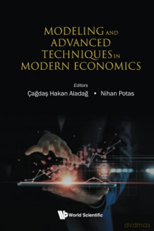 Modeling And Advanced Techniques In Modern Economics - Cagdas Hakan Aladag [KSIĄŻKA]