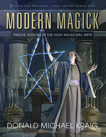 Modern Magick: Twelve Lessons in the High Magickal Arts - Donald Michael Kraig [KSIĄŻKA]