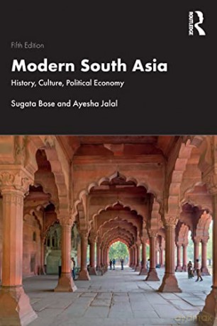 Modern South Asia: History, Culture, Political Economy - Sugata Bose [KSIĄŻKA]