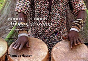 Moments of Mindfulness: African Wisdom - Danielle Föllmi [KSIĄŻKA]