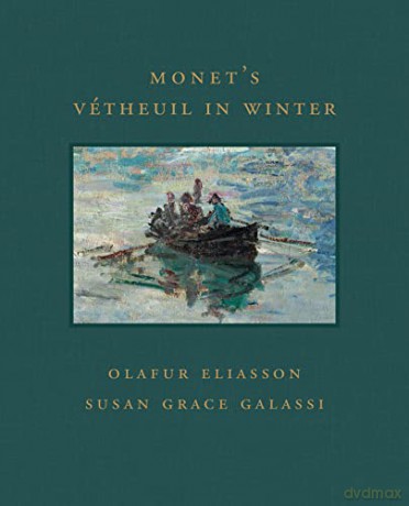 Monet's Vétheuil in Winter: 8 (Frick Diptych) - Susan Grace Galassi [KSIĄŻKA]