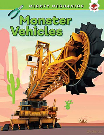 Monster Vehicles: Mighty Mechanics - John Allan [KSIĄŻKA]