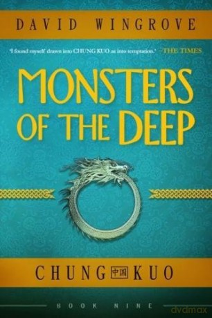 Monsters of the Deep: Chung Kuo 9 - David Wingrove [KSIĄŻKA]
