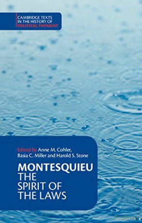 Montesquieu: The Spirit of the Laws (Cambridge Texts in the History of Political Thought) - Anne M. Cohler [KSIĄŻKA]