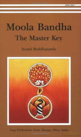 Moola Bandha: The Master Key - Swami Buddhananda [KSIĄŻKA]