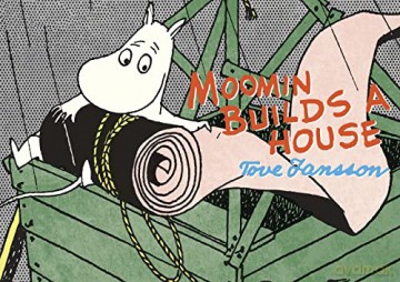 Moomin Builds a House (Moomins) - Tove Jansson [KOMIKS]