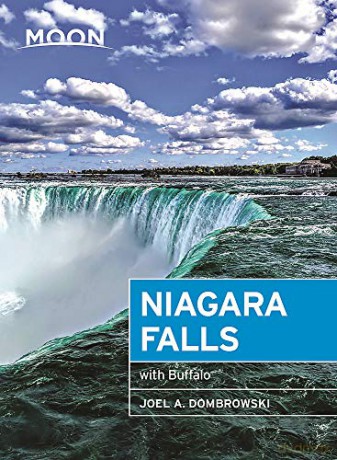 Moon Niagara Falls (Third Edition): With Buffalo (Travel Guide) - Joel A. Dombrowski [KSIĄŻKA]